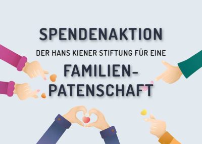 Spendenaktion der Hans Kiener Stiftung für eine Familienpatenschaft